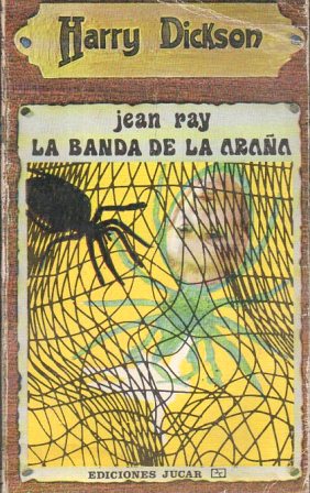 HARRY DICKSON - LA BANDA DE LA ARAÑA Nº 2