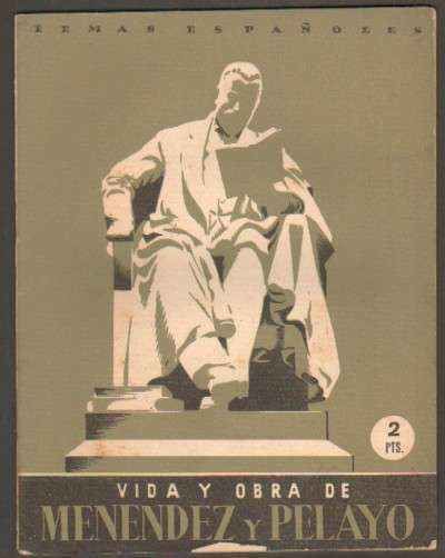 VIDA Y OBRA DE MENENDEZ Y PELAYO