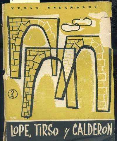 LOPE, TIRSO Y CALDERON. TEMAS ESPAÑOLES Nº 232