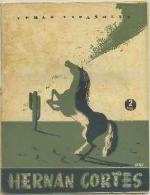 HERNAN CORTES. TEMAS ESPAÑOLES N.º 57