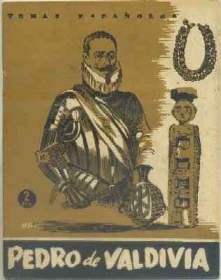 PEDRO DE VALDIVIA. TEMAS ESPAÑOLES Nº 43
