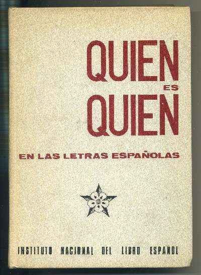 QUIEN ES QUIEN EN LAS LETRAS ESPAÑOLAS