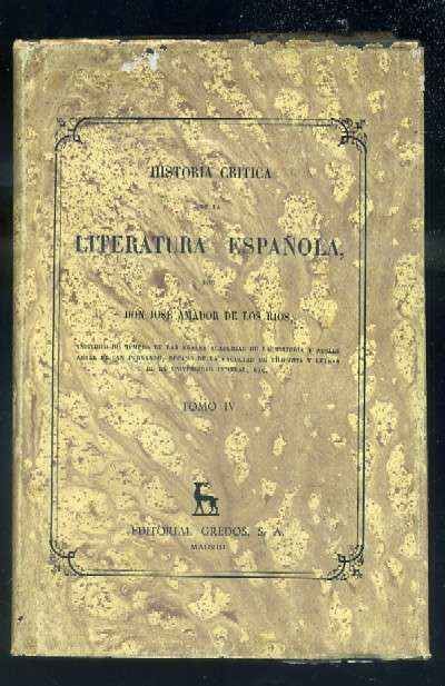 HISTORIA CRITICA DE LA LITERATURA ESPAÑOLA. TOMO IV.