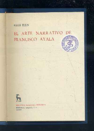 EL ARTE NARRATIVO DE FRANCISCO AYALA.