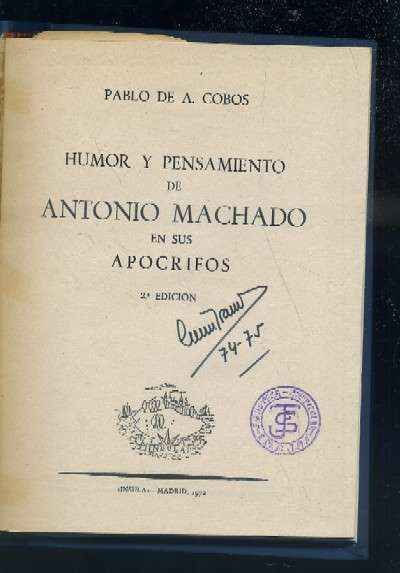 HUMOR Y PENSAMIENTO DE ANTONIO MACHADO EN SUS APOCRIFOS.