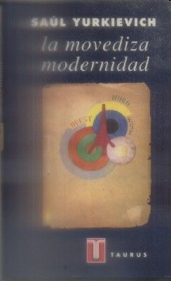 LA MOVEDIZA MODERNIDAD.
