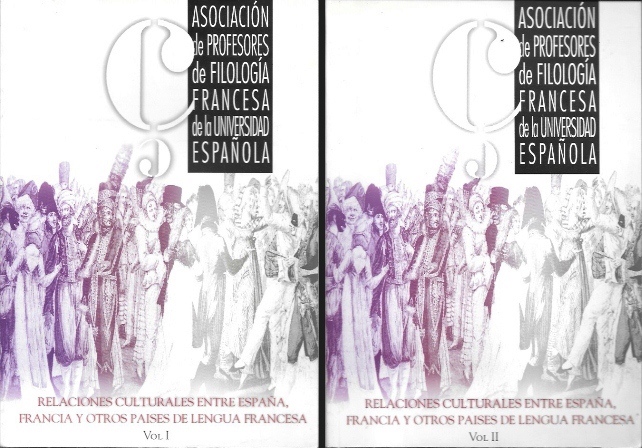 RELACIONES CULTURALES ENTRE ESPAÑA, FRANCIA Y OTROS PAISES DE LENGUA FRANCESA - 2 TOMOS