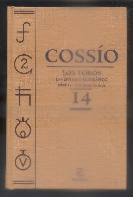 COSSÍO. LOS TOROS TOMO 14. INVENTARIO BIOGRAFICO. FERREIRA - GONZALEZ MARCOS.