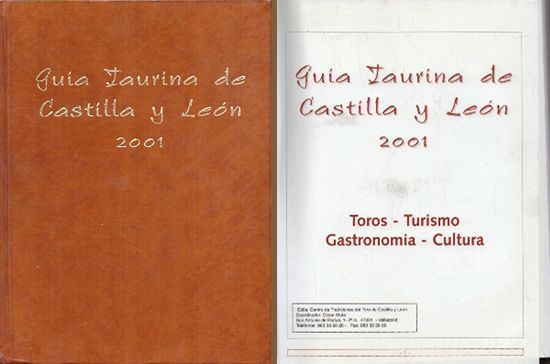 GUIA TAURINA DE CASTILLA Y LEON 2001.