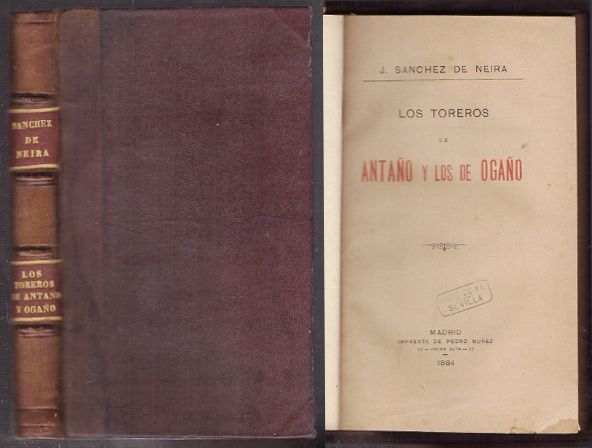 LOS TOREROS DE ANTAÑO Y LOS DE OGAÑO. 2 OBRAS.