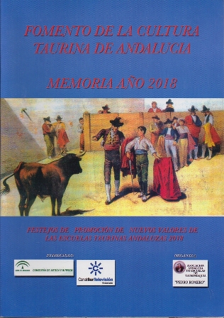 MEMORIA AÑO 2018 FOMENTO DE LA CULTURA TAURINA EN ANDALUCIA
