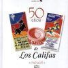 CORDOBA 50 AÑOS DE LOS CALIFAS 1965-2015
