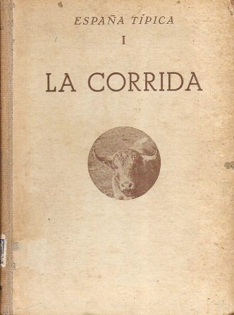 ESPAÑA TIPICA I LA CORRIDA