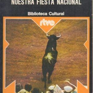 RESTAUREMOS NUESTRA FIESTA NACIONAL -BIBLIOTECA CULTURAL Nº 63