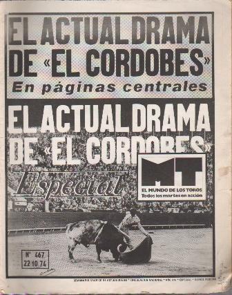 MT EL MUNDO DE LOS TOROS Nº 467 - 22.10.1974 (ESPECIAL) EL ACTUAL DRAMA DE EL CORDOBES