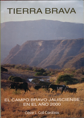 TIERRA BRAVA - EL CAMPO BRAVO JALISCIENSE EN EL AÑO 2000