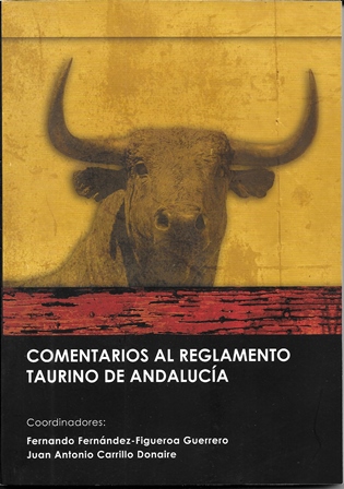 COMENTARIOS AL REGLAMENTO TAURINO DE ANDALUCIA