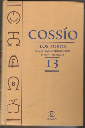 COSSÍO LOS TOROS TOMO 13 INVENTARIO BIOGRAFICO CHIAPPI-FERRAZANO