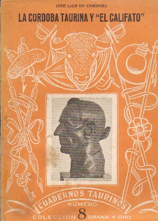 LA CORDOBA TAURINA Y EL "CALIFATO" - CUADERNOS TAURINOS Nº 8