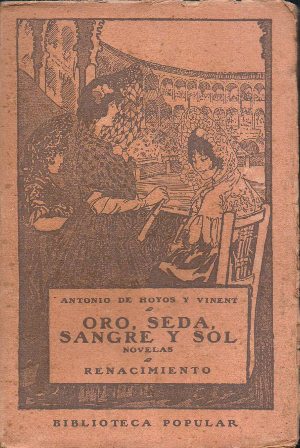 ORO, SEDA, SANGRE Y SOLO - LAS NOVELAS DEL TOREO