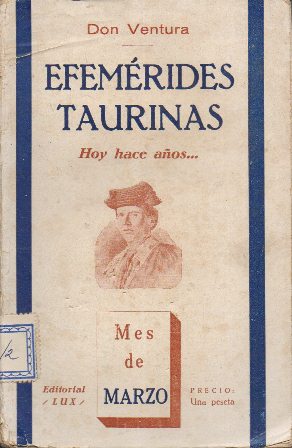 EFEMERIDES TAURINAS - HOY HACE AÑOS - MES DE MARZO