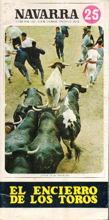 NAVARRA - TEMAS DE CULTURA POPULAR 25 - EL ENCIERRO DE LOS TOROS