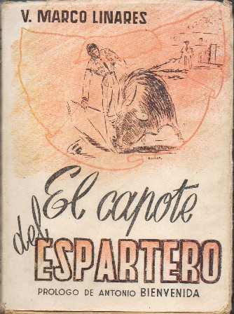 EL CAPOTE DEL ESPARTERO (PROLOGO DE ANTONIO BIENVENIDA)