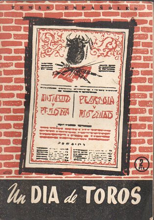 UN DIA DE TOROS (TEMAS ESPAÑOLES Nº 229)