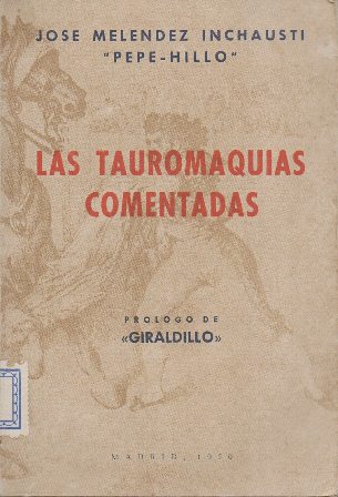 LAS TAUROMAQUIAS COMENTADAS