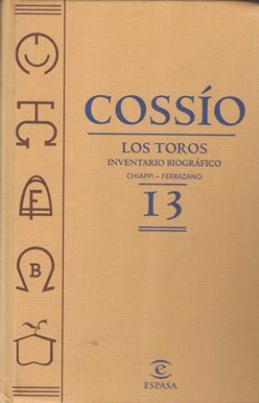 COSSÍO. LOS TOROS. INVENTARIO BIOGRAFICO. TOMO 13
