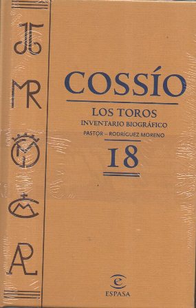 COSSÍO. LOS TOROS TOMO 18. INVENTARIO BIOGRAFICO PASTOR-RODRIGUEZ MORENO