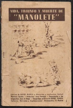 FOTOS MARCA PRESENTA VIDA, TRIUNFO Y MUERTE DE "MANOLETE"