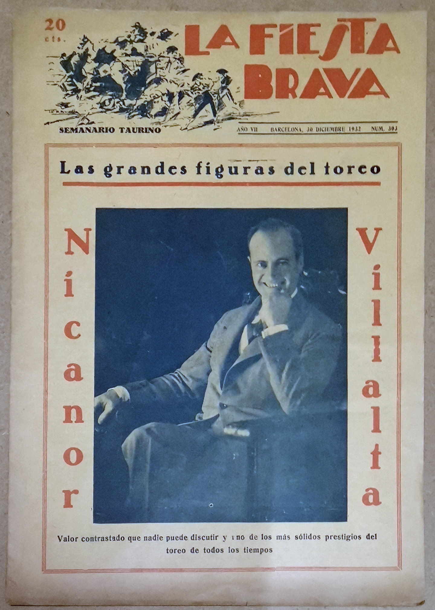 SEMANARIO TAURINO LA FIESTA BRAVA - 30 DICIEMBRE 1932 AÑO VII Nº303