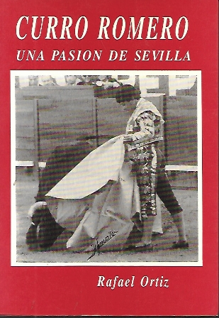 CURRO ROMERO - UNA PASION DE SEVILLA