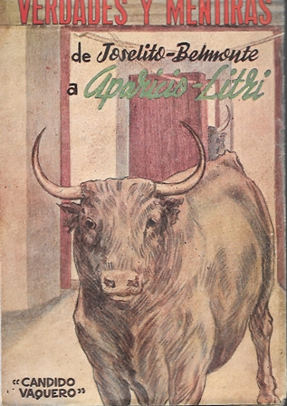 VERDADES Y MENTIRAS DE JOSELITO-BELMONTE A APARICIO-LITRI