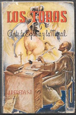 LOS TOROS ANTE LA IGLESIA Y LA MORAL