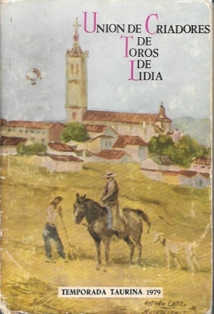 UNION DE CRIADORES DE TOROS DE LIDIA - TEMPORADA TAURINA 1979