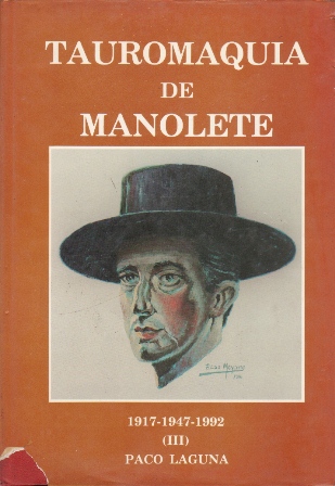 TAUROMAQUIA DE MANOLETE 1917-1947-1992  TOMO III
