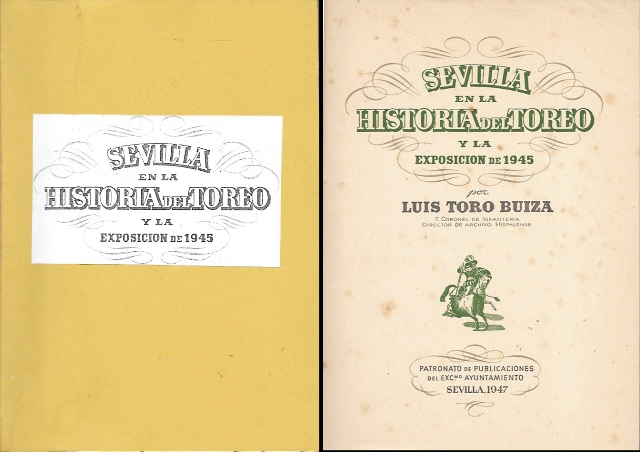 SEVILLA EN LA HISTORIA DEL TOREO Y LA EXPOSICIION DE 1945