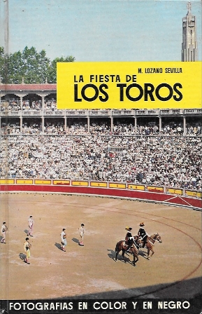 LA FIESTA DE LOS TOROS (FOTOGRAFIAS EN COLOR Y EN NEGRO)