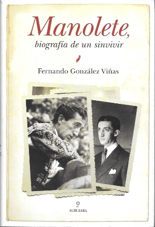 MANOLETE, BIOGRAFIA DE UN SINVIVIR