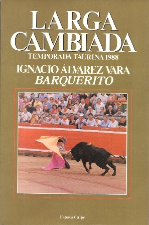 LARGA CAMBIADA - TEMPORADA TAURINA 1988