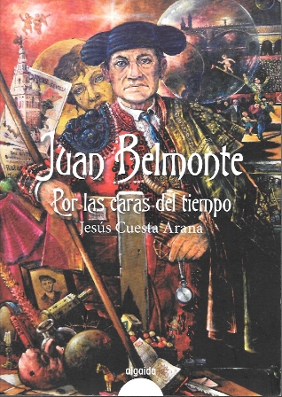 JUAN BELMONTE. POR LAS CARAS DEL TIEMPO