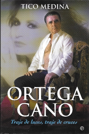 ORTEGA CANO - TRAJE DE LUCES, TRAJE DE CRUCES