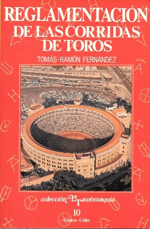 REGLAMENTACION DE LAS CORRIDAS DE TOROS - COL. LA TAUROMAQUIA 10