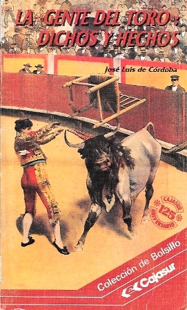 LA GENTE DEL TORO: DICHOS Y HECHOS