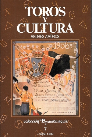 TOROS Y CULTURA - COLECCIÓN LA TAUROMAQUIA N.º 7