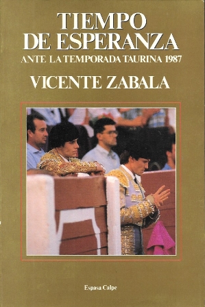 TIEMPO DE ESPERANZA ANTE LA TEMPORADA TAURINA 1987