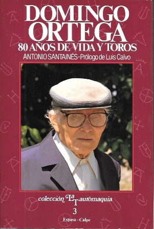 DOMINGO ORTEGA - 80 AÑOS DE VIDA Y TOROS - LA TAUROMAQUIA 3