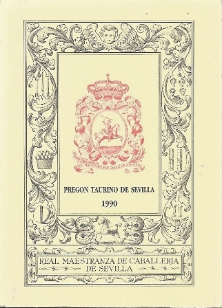 PREGON TAURINO DE SEVILLA 1990 - REAL MESTRANZA DE CABALLERIA DE SEVILLA